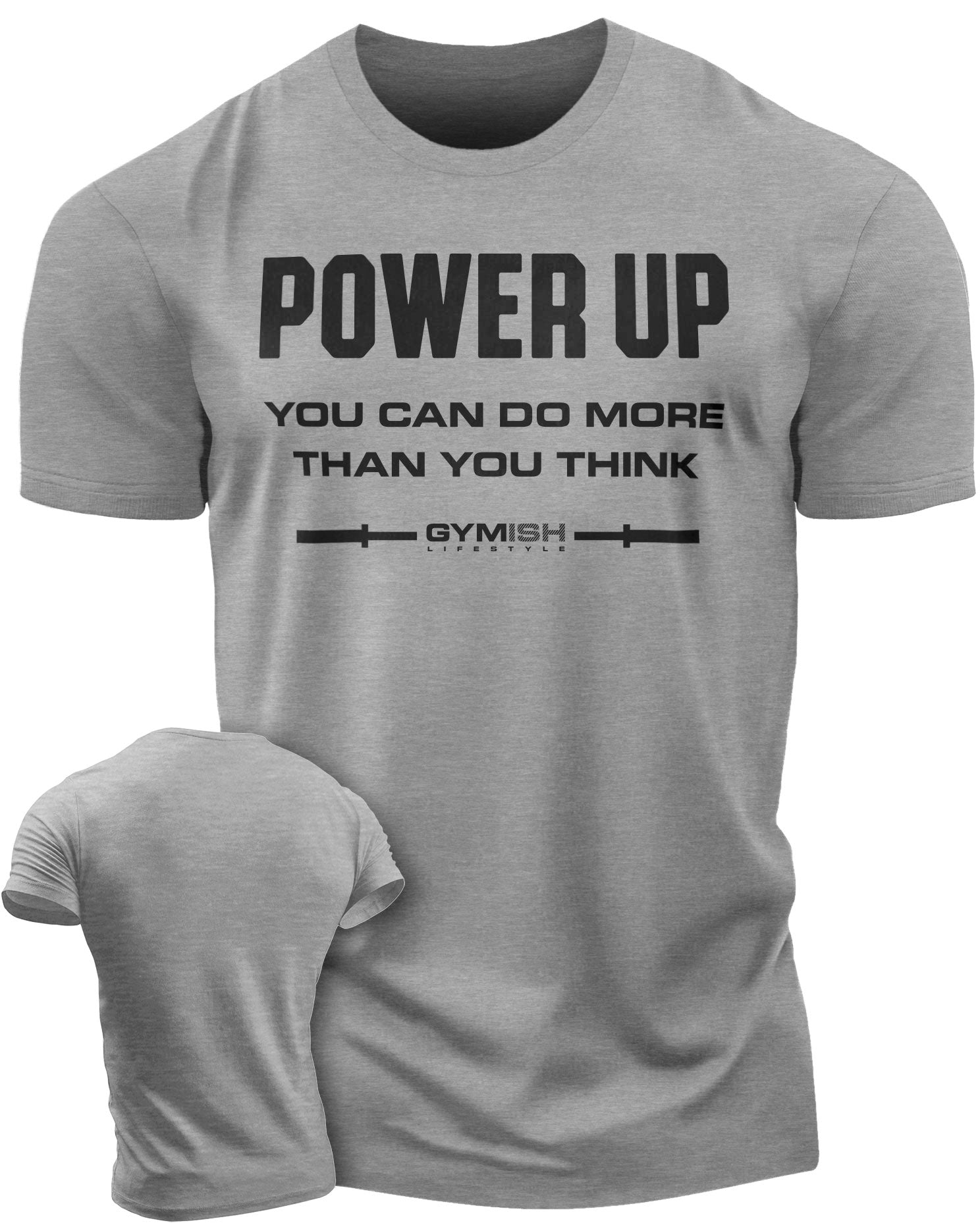 112. Power Up Funny Motivational Workout Gym T-Shirt for Men T-Shirt GYMISH LIFESTYLE