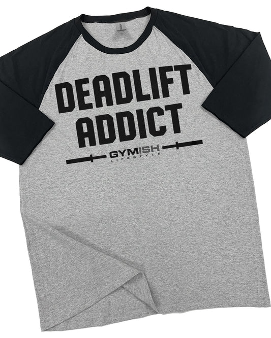 107. RAGLAN Deadlift Addict Funny Workout Gym T-Shirt for Men T-Shirt Grey T-Shirt GYMISH LIFESTYLE