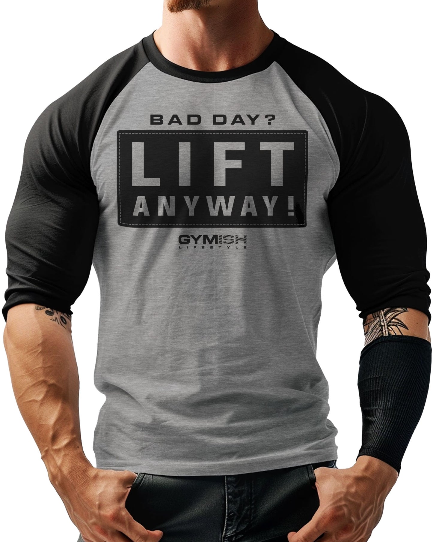 149. RAGLAN Lift Anyway Funny Workout Gym T-Shirt for Men T-Shirt GYMISH LIFESTYLE