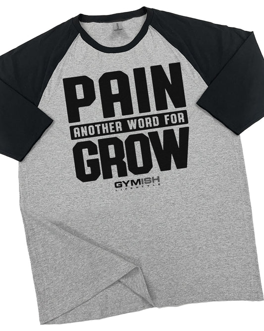 126. RAGLAN Pain for Grow Funny Workout Gym T-Shirt for Men T-Shirt Grey T-Shirt GYMISH LIFESTYLE
