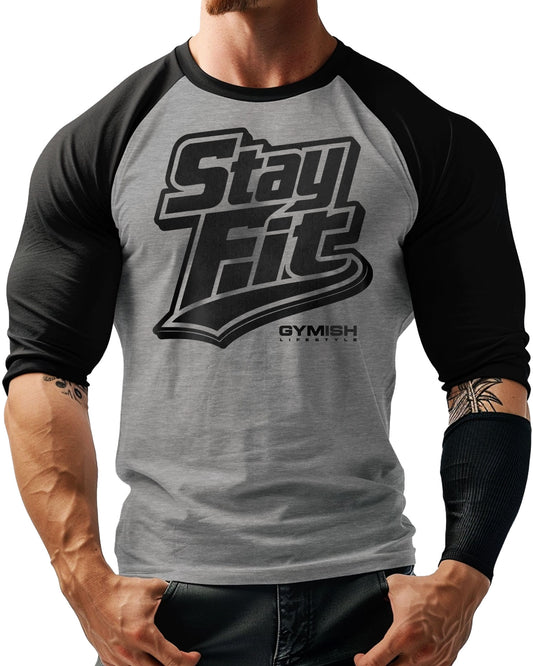 131. RAGLAN Stay Fit Funny Workout Gym T-Shirt for Men T-Shirt GYMISH LIFESTYLE