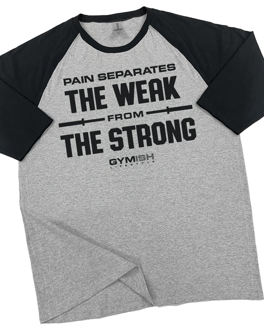 121. RAGLAN Weak From Strong Funny Workout Gym T-Shirt for Men T-Shirt Grey T-Shirt GYMISH LIFESTYLE