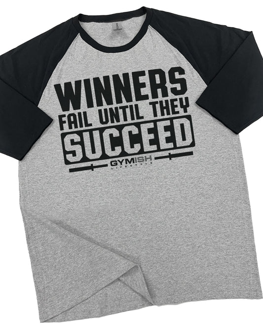 116. RAGLAN Winners Fail Funny Workout Gym T-Shirt for Men T-Shirt Grey T-Shirt GYMISH LIFESTYLE