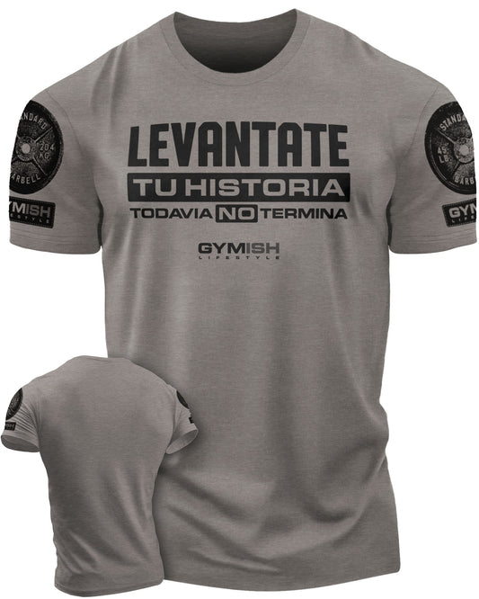 Levantate Tu historia Todavia no termin Workout Gym T-Shirt Funny Gym Shirt for Men Camiseta de gimnasio de entrenamiento T-Shirt Warm Grey with Sleeve Logo T-Shirt GYMISH LIFESTYLE