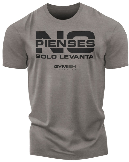 NO Pienses, Solo Levanta Workout Gym T-Shirt Funny Gym Shirt for Men Camiseta de gimnasio de entrenamiento