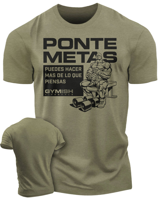 Ponte metas Puedes hacer mas De lo que piensas Workout Gym T-Shirt Funny Gym Shirt for Men Camiseta de gimnasio de entrenamiento T-Shirt Military Green T-Shirt GYMISH LIFESTYLE