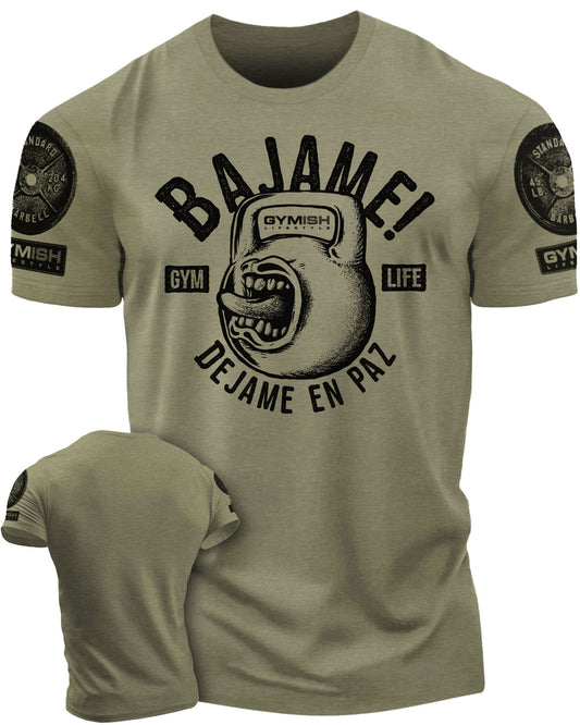 Bajame! Dejame en paz Workout Gym T-Shirt Funny Gym Shirt for Men Camiseta de gimnasio de entrenamiento T-Shirt Military Green with Sleeve Logo T-Shirt GYMISH LIFESTYLE