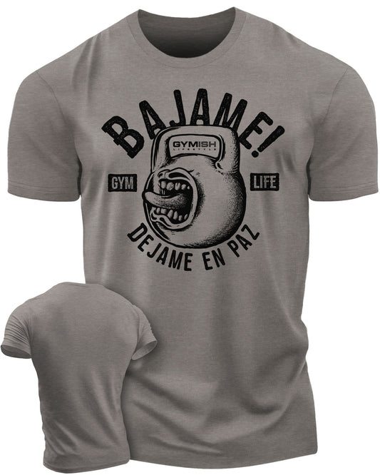 Bajame! Dejame en paz Workout Gym T-Shirt Funny Gym Shirt for Men Camiseta de gimnasio de entrenamiento T-Shirt Warm Grey T-Shirt GYMISH LIFESTYLE