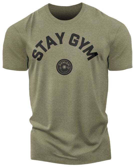 130. Stay Gym Funny Motivational Workout Gym T-Shirt for Men T-Shirt Military Green T-Shirt GYMISH LIFESTYLE