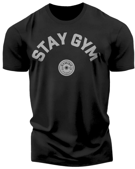 130. Stay Gym Funny Motivational Workout Gym T-Shirt for Men T-Shirt Silver On Black T-Shirt GYMISH LIFESTYLE