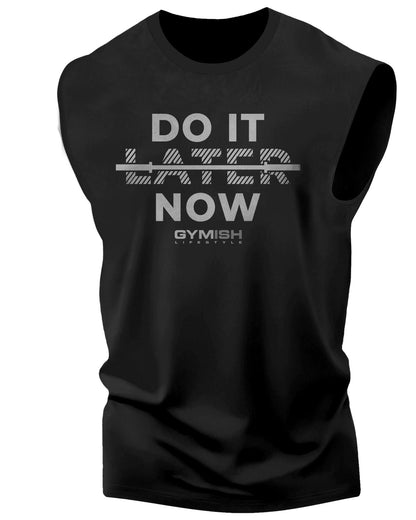 157. Do It Now Workout Funny Muscle Tank Top for Men Silver On Black T-Shirt GYMISH LIFESTYLE