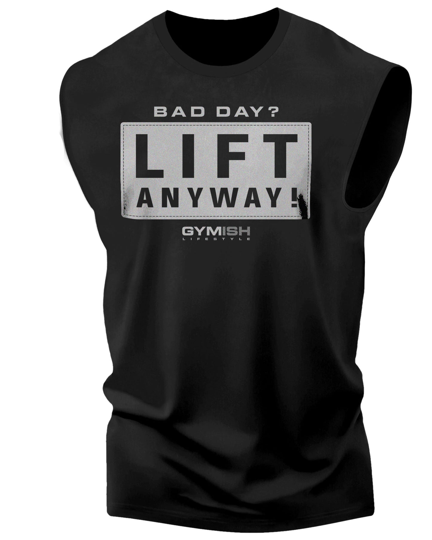 149. Lift Anyway Workout Funny Muscle Tank Top for Men Silver On Black T-Shirt GYMISH LIFESTYLE