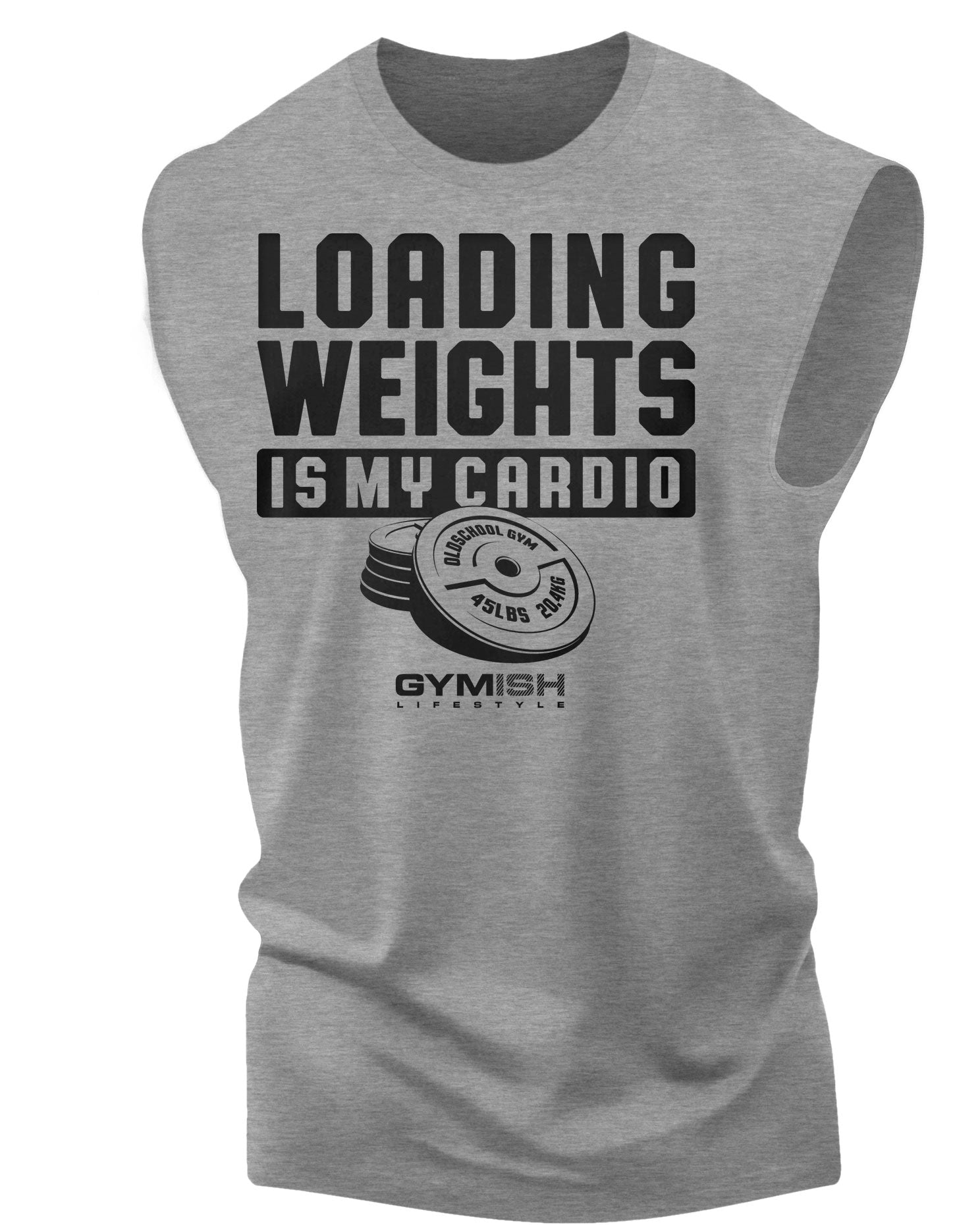 092. Loading Weights is My Cardio Workout Muscle Tank Top for Men Heather Grey T-Shirt GYMISH LIFESTYLE