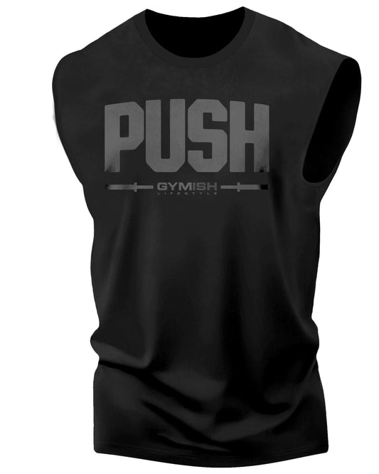 141. Push Workout Funny Muscle Tank Top for Men Black On Black T-Shirt GYMISH LIFESTYLE