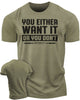 115. You Either Want It Or You Don't Funny Motivational Workout Gym T-Shirt for Men