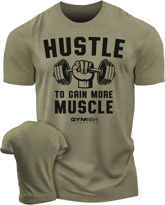 011. Hustle to Gain More Muscle Workout T-Shirt - Gymish - - #Gym Shirts# - - #Workout T-Shirts#