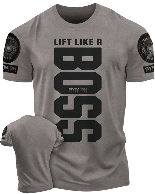 012. Lift Like A Boss Workout T-Shirt - Gymish - - #Gym Shirts# - - #Workout T-Shirts#