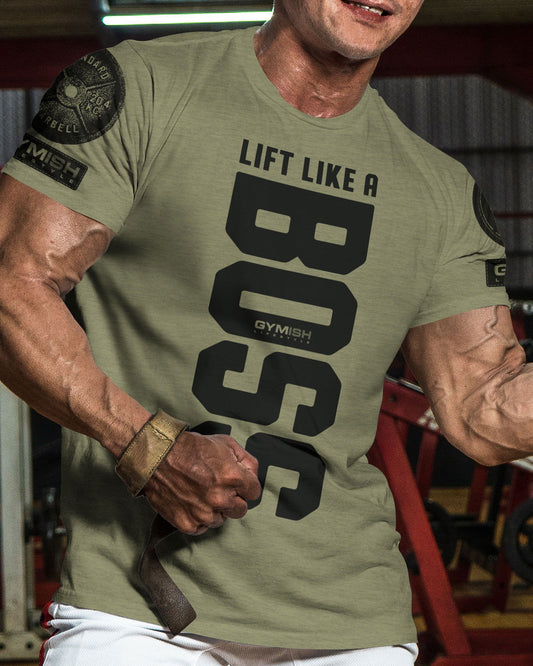 012. Lift Like A Boss Workout T-Shirt - Gymish - - #Gym Shirts# - - #Workout T-Shirts#