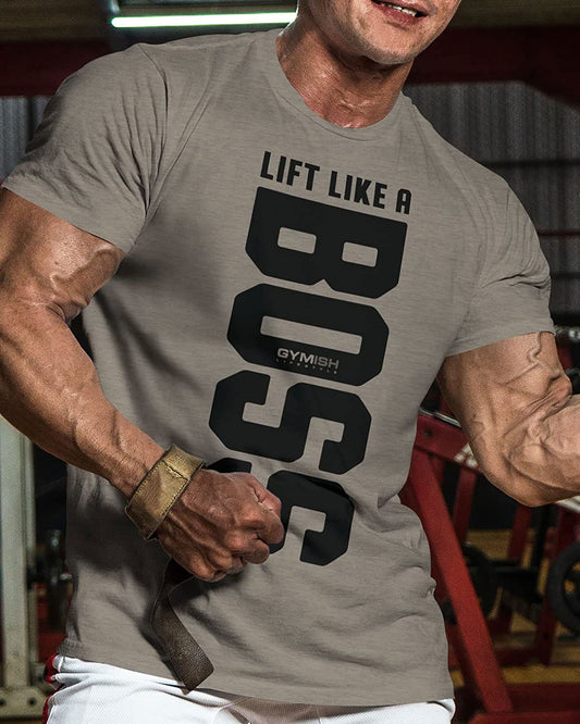 012. Lift Like A Boss Workout T-Shirt - Gymish - - #Gym Shirts# - - #Workout T-Shirts#