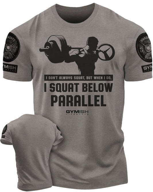 016. I DON'T ALWAYS SQUAT Workout T-Shirt - Gymish - - #Gym Shirts# - - #Workout T-Shirts#