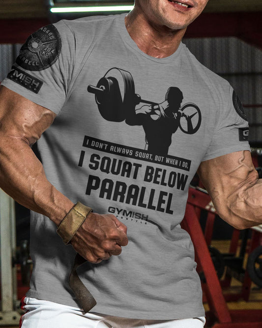 016. I DON'T ALWAYS SQUAT Workout T-Shirt - Gymish - - #Gym Shirts# - - #Workout T-Shirts#