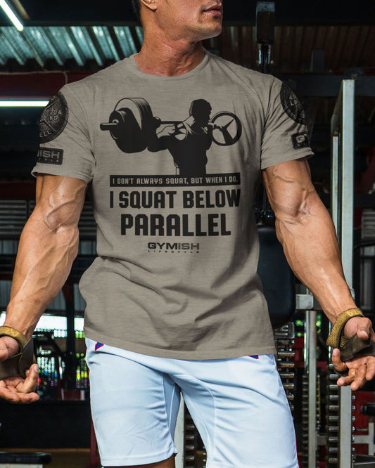 016. I DON'T ALWAYS SQUAT Workout T-Shirt - Gymish - - #Gym Shirts# - - #Workout T-Shirts#