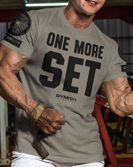 018. One More Set Workout T-Shirt - Gymish - - #Gym Shirts# - - #Workout T-Shirts#