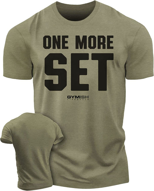 018. One More Set Workout T-Shirt - Gymish - - #Gym Shirts# - - #Workout T-Shirts#