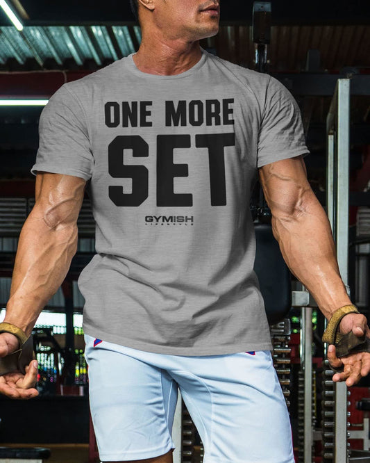 018. One More Set Workout T-Shirt - Gymish - - #Gym Shirts# - - #Workout T-Shirts#