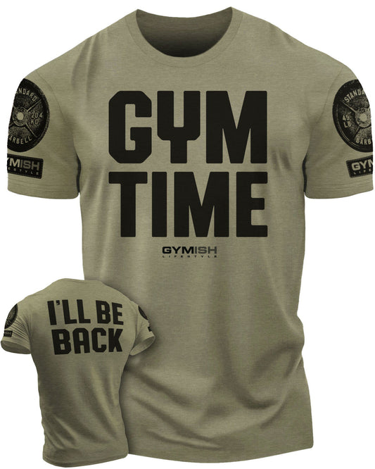 019. GYM TIME - I'll BE BACK Workout T-Shirt - Gymish - - #Gym Shirts# - - #Workout T-Shirts#
