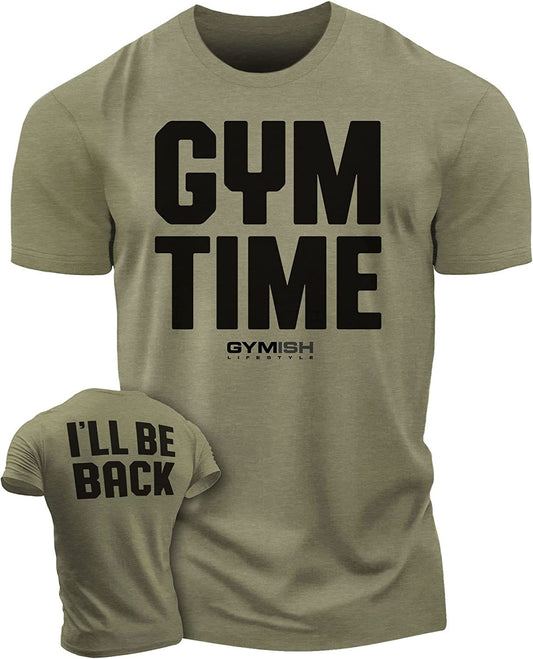 019. GYM TIME - I'll BE BACK Workout T-Shirt - Gymish - - #Gym Shirts# - - #Workout T-Shirts#