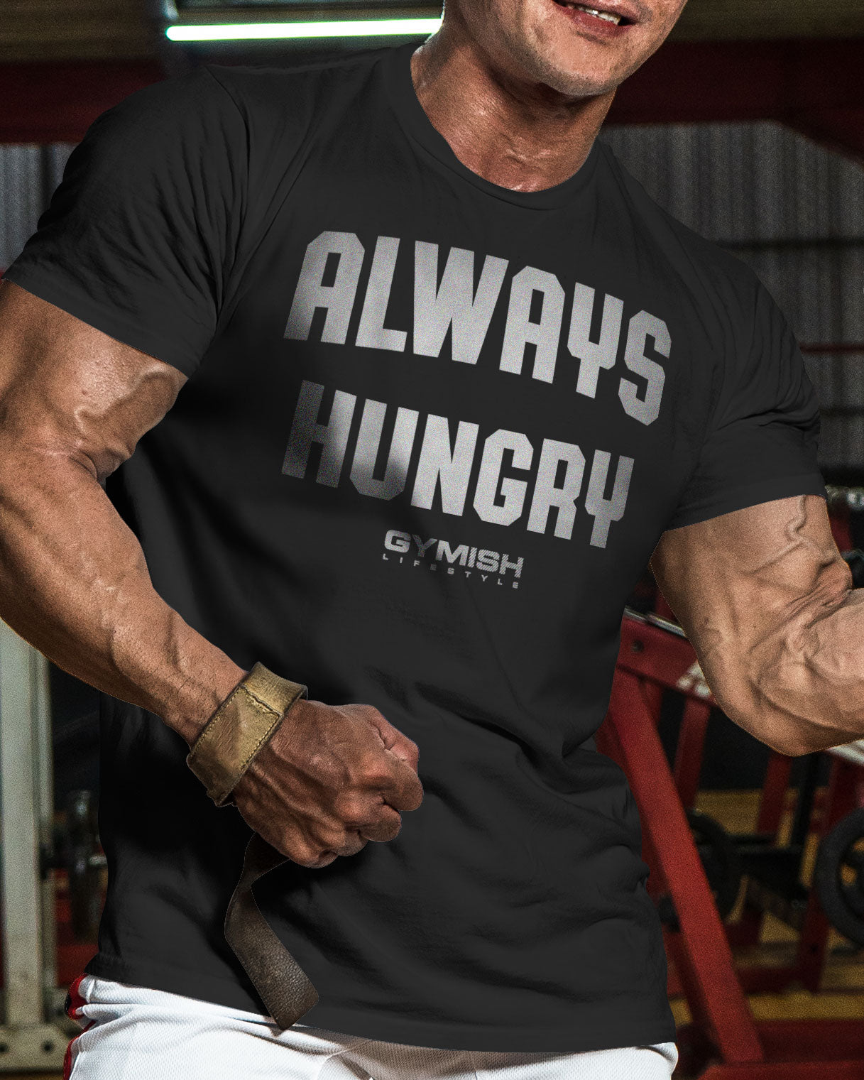 004. Always Hungry Funny Motivational Workout Gym T-Shirt for Men