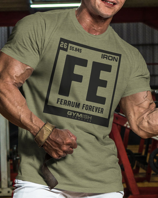 127. Ferrum Forever Funny Motivational Workout Gym T-Shirt for Men T-Shirt GYMISH LIFESTYLE