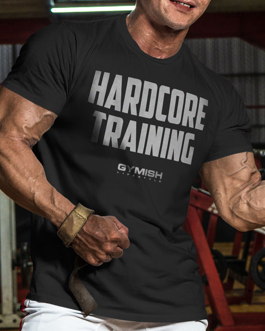 080. Hardcore Training Funny Motivational Workout Gym Shirt for Men