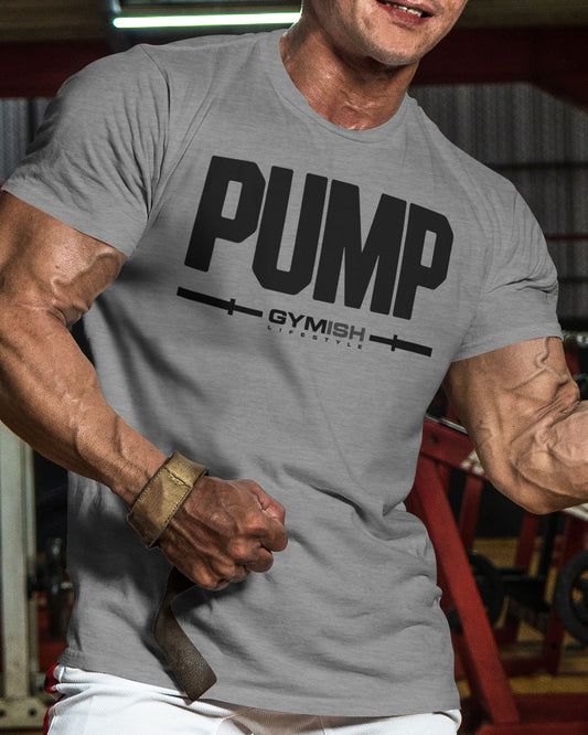 132. Pump Funny Motivational Workout Gym T-Shirt for Men T-Shirt GYMISH LIFESTYLE