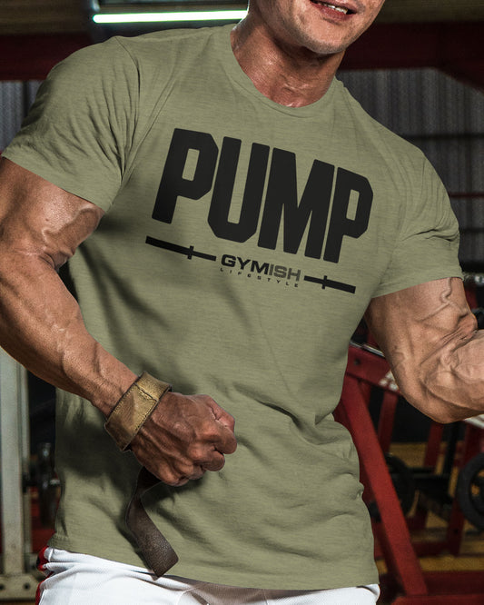 132. Pump Funny Motivational Workout Gym T-Shirt for Men T-Shirt GYMISH LIFESTYLE