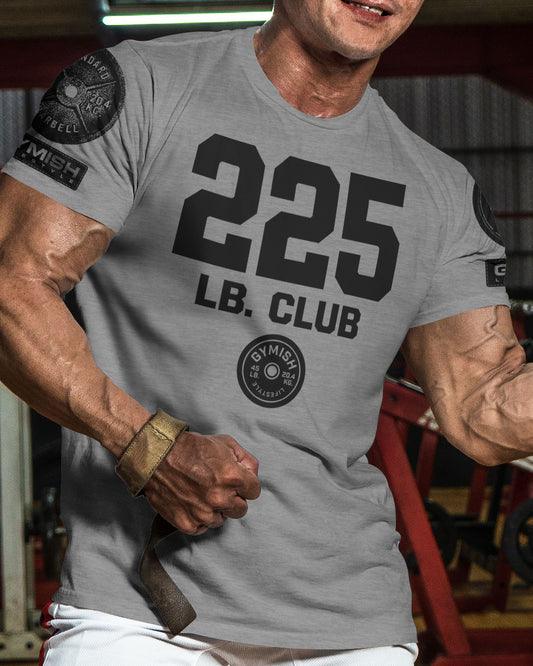 152. 225 Club Funny Motivational Workout Gym T-Shirt for Men T-Shirt GYMISH LIFESTYLE