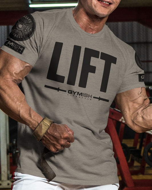 137. Lift Funny Motivational Workout Gym T-Shirt for Men T-Shirt GYMISH LIFESTYLE