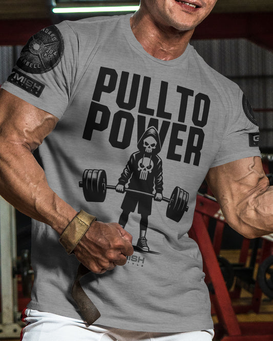 096. PULL TO POWER Funny Workout Gym T-Shirt for Men