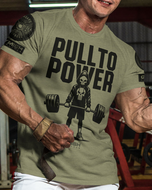 096. PULL TO POWER Funny Workout Gym T-Shirt for Men