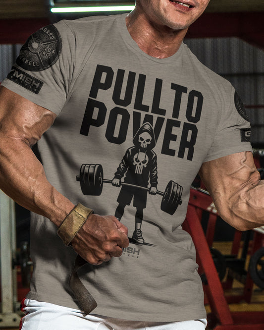 096. PULL TO POWER Funny Workout Gym T-Shirt for Men T-Shirt GYMISH LIFESTYLE