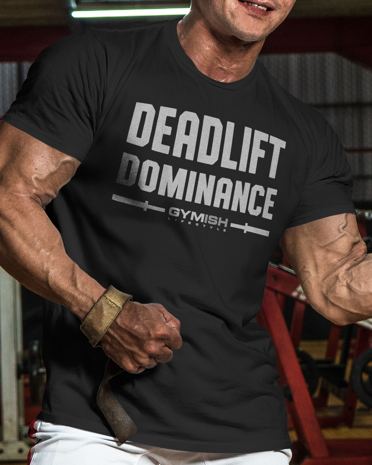 138. Deadlift Dominance Funny Motivational Workout Gym T-Shirt for Men T-Shirt GYMISH LIFESTYLE