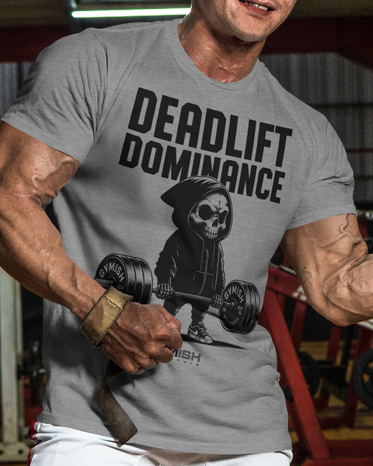 095. Deadlift Dominance Funny Workout T-Shirt For Men