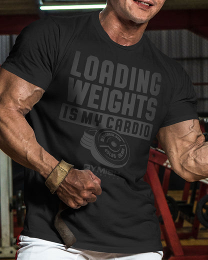 092. Loading Weights is My Cardio Workout Funny Gym Shirt for Men