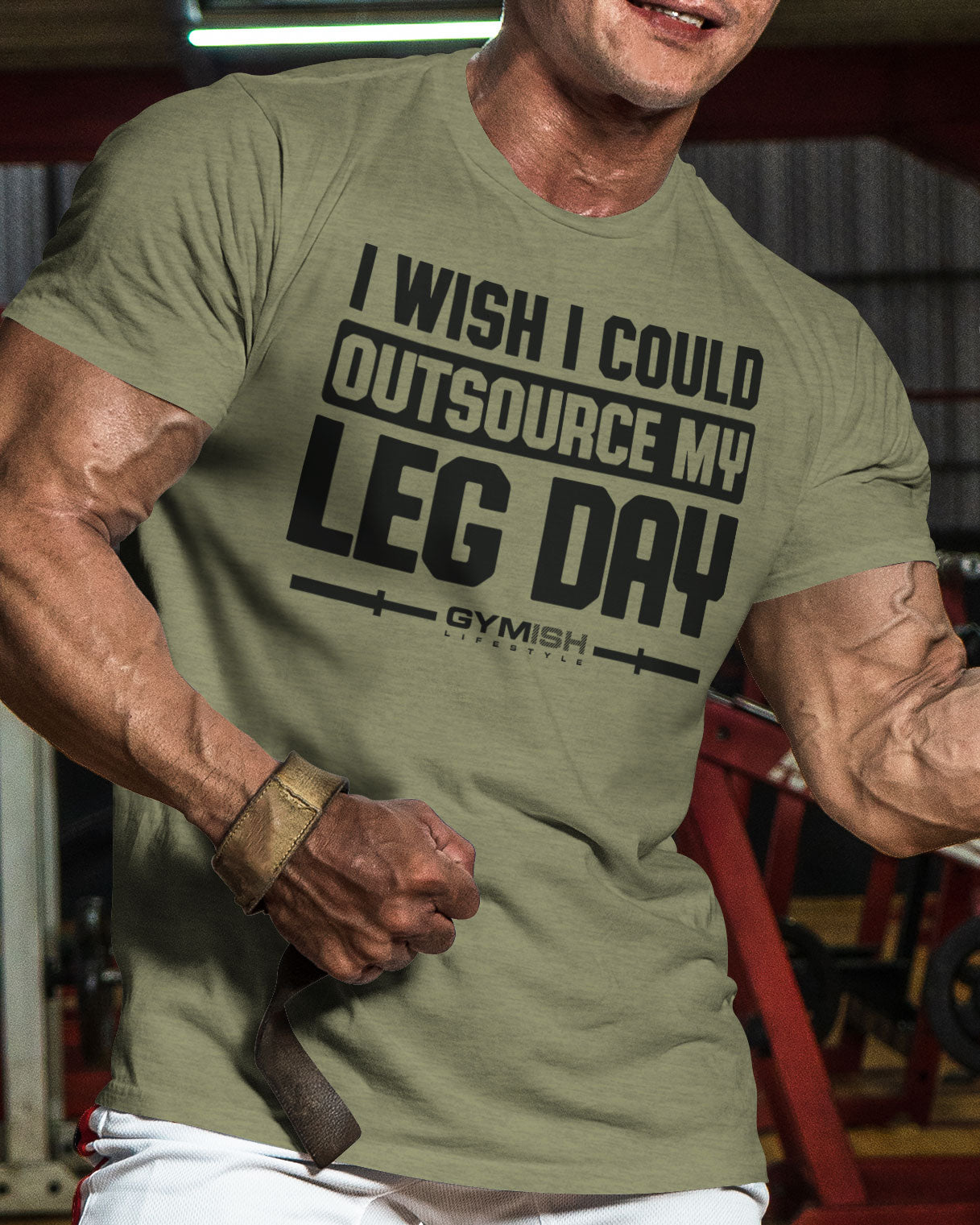 118. Outsource Leg Day Funny Motivational Workout Gym T-Shirt for Men T-Shirt GYMISH LIFESTYLE