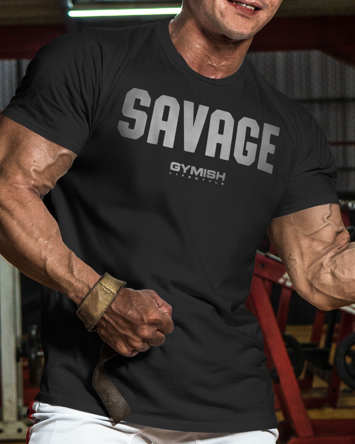 003. Savage Funny Motivational Workout Gym T-Shirt for Men T-Shirt GYMISH LIFESTYLE