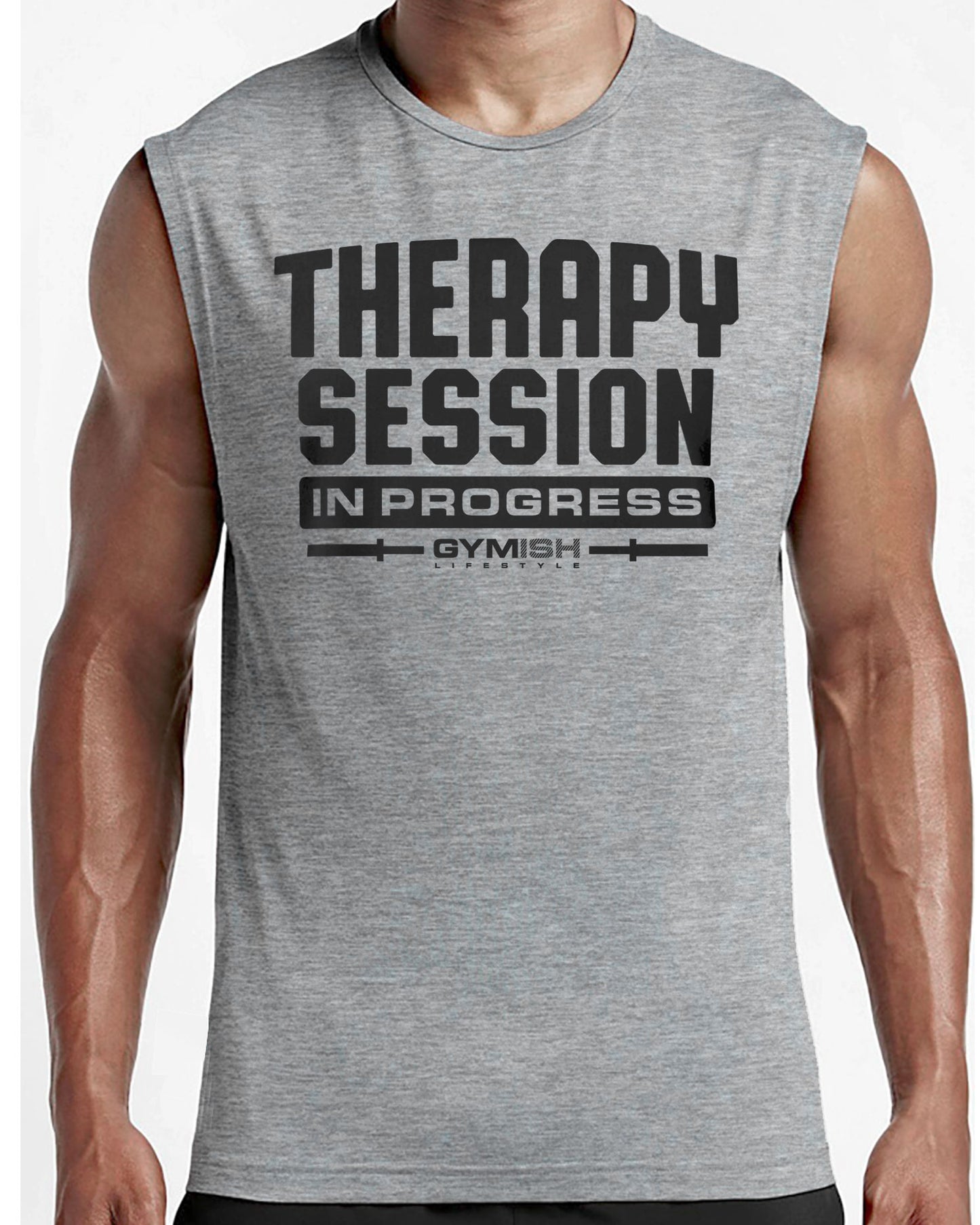 128. Therapy Session Workout Funny Muscle Tank Top for Men T-Shirt GYMISH LIFESTYLE