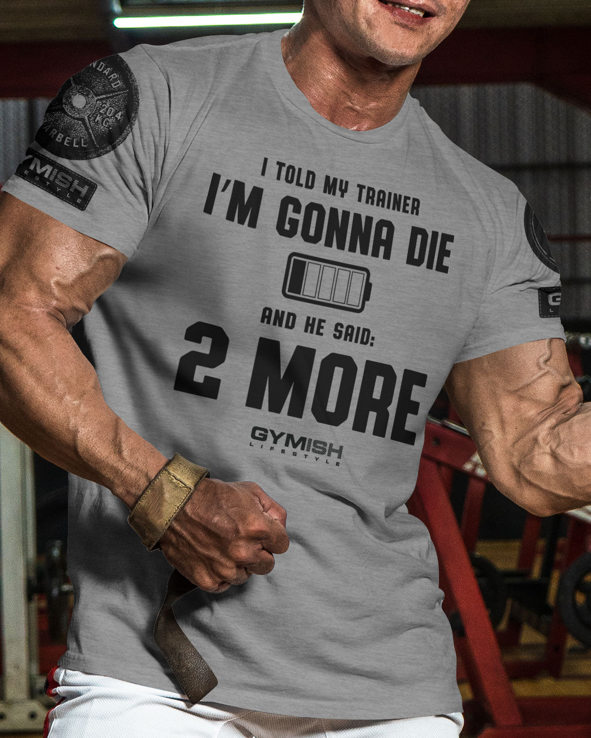 009. Two More Funny Motivational Workout Gym T-Shirt for Men