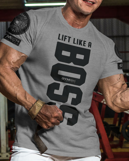 012. Lift Like A Boss Funny Motivational Workout Gym T-Shirt for Men T-Shirt GYMISH LIFESTYLE