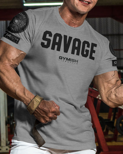 003. Savage Funny Motivational Workout Gym T-Shirt for Men T-Shirt GYMISH LIFESTYLE